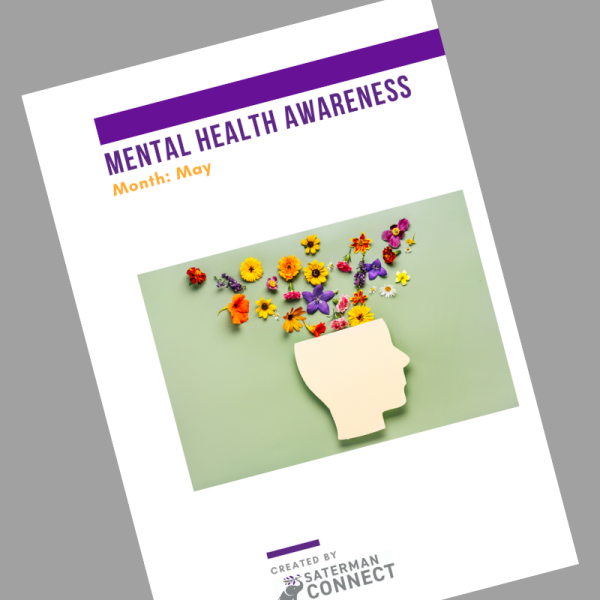 Mental Health Awareness Month – Saterman Connect